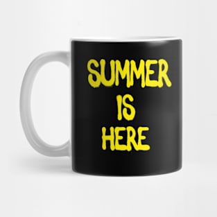 summer is here Mug